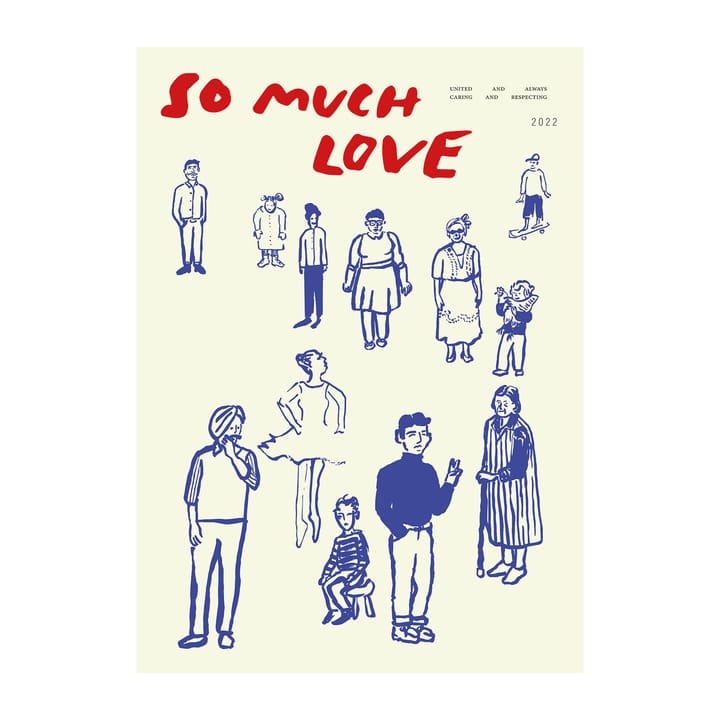 So Much Love poster, 30x40 cm Paper Collective
